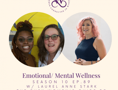 The Busy Women’s Guide To Better Mental Health – Emotional and Mental Wellness with Laurel Anne Stark